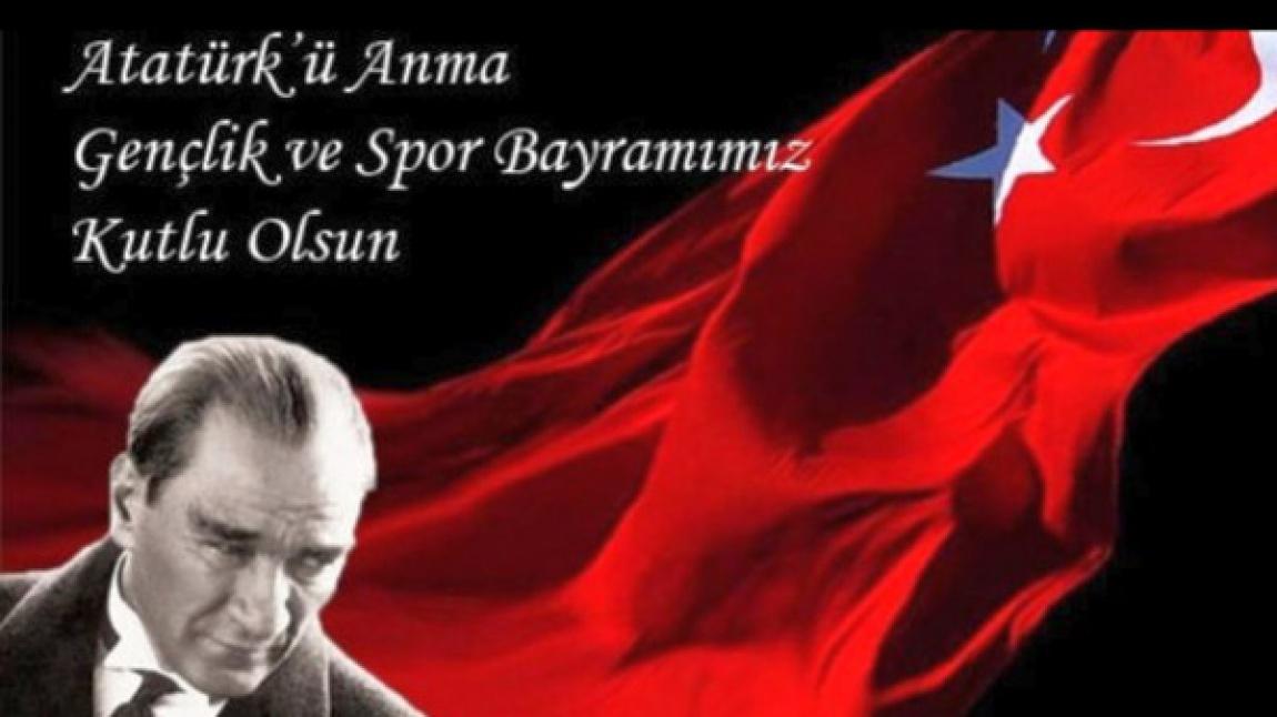 19 Mayıs Atatürk´ü Anma, Gençlik ve Spor Bayramı Kutlu Olsun